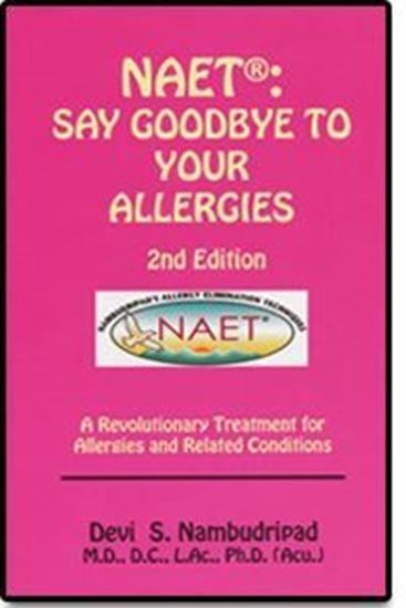 Say Good-bye to Your Allergies 2nd Edition